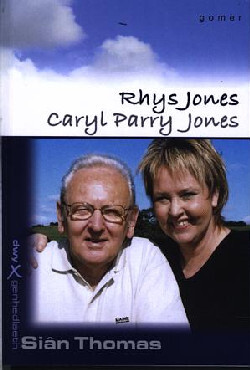 Llun o 'Cyfres Dwy Genhedlaeth:4. Rhys Jones a Caryl Parry Jones' 
                      gan Siân Thomas (gol.)